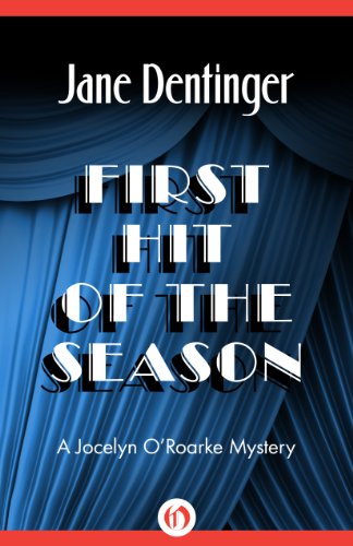 First Hit of the Season (The Jocelyn O'Roarke Mysteries Book 2)