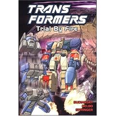 Transformers, Vol. 7: Trial By Fire