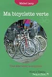 Ma bicyclette verte : Vous allez aimer la bicyclette