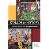 Worlds of History, Volume One: To 1550: A Comparative Reader