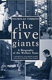 The Five Giants: A Biography of the Welfare State