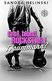 Image de Groß, blond, Rockstar! Traummann? (Liebesroman, Chicklit-Roman)