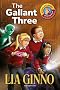 The Gallant Three (Special Pals Series)