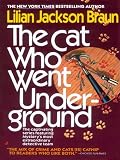 The Cat Who Went Underground