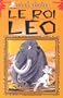 Le Roi L�o, tome 2