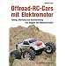 Offroad-RC-Cars mit Elektromotor