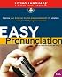 Easy Pronunciation (LL (R) ESL)