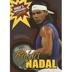 Rafael Nadal (Today's Superstars: Sports)