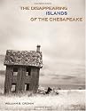 The Disappearing Islands of the Chesapeake