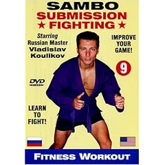 9. Sambo Submission Fighting Volume 9: Sambo Fighters Fitness Workout Routine