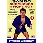 9. Sambo Submission Fighting Volume 9: Sambo Fighters Fitness Workout Routine