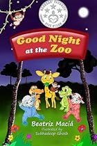 Good Night at the Zoo Good Night at the Zoo