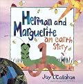 Herman and Marguerite: An Earth Story