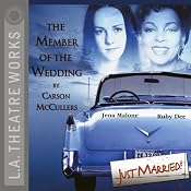 The Member of the Wedding (Dramatized) | [Carson McCullers]