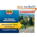 ADAC TourBooks Schwarzwald, Elsass und Vogesen: Die sch�nsten Motorrad-Touren: Die sch�nsten Motorrad-Touren / 15 ausgew�hlte Traumrouten