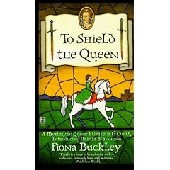 To Shield the Queen (Mystery at Queen Elizabeth I's Court)