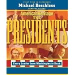 The Presidents: Every Leader from Washington to Bush (American Heritage) book cover