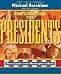 The Presidents: Every Leader from Washington to Bush