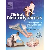 Clinical Neurodynamics: A New System of Neuromusculoskeletal Treatment