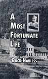 A Most Fortunate Life