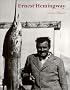 Ernest Hemingway Ernest Hemingway