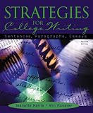 Strategies for College Writing: Sentences, Paragraphs, Essays (2nd Edition)