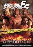 Pride Fighting Championships: Demolition