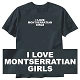 T-Shirt Black  I Love Montserratian Girls  Montserrat Country