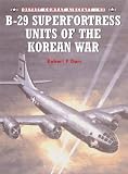 Books : B-29 Superfortress Units of the Korean War (Combat Aircraft)