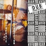 Degenerate Introduction by Dub Narcotic Sound System