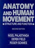 Anatomy and Human Movement: Structure and Function