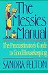 The Messies Manual: The Procrastinator's Guide to Good Housekeeping