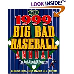 The 1999 Big Bad Baseball Annual: The Book Baseball Deserves (Big Bad Baseball Annual)