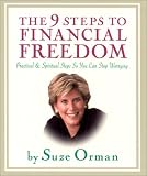 The 9 Steps to Financial Freedom: Practical and Spiritual Steps So You Can Stop Worrying