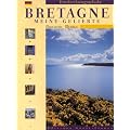 Entdeckungspfade, Bretagne - meine Geliebte