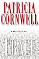 Trace (Kay Scarpetta Mysteries) by Patricia Cornwell