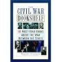The Civil War Bookshelf: 50 Must-Read Books About the War Between the States
