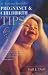 Pregnancy & Childbirth Tips Pregnancy & Childbirth Tips