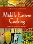 Middle Eastern Cooking: Over 100 Delicious Recipes