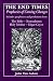 Book The End Times: Prophecies of Coming Changes