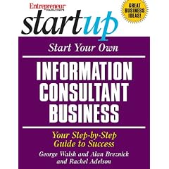 Start Your Own Information Consultant Business: Your Step-by-Step Guide to Success