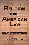 Religion and American Law: An Encyclopedia