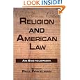 Religion and American Law: An Encyclopedia (Garland Reference Library of the Humanities) by Paul Finkelman