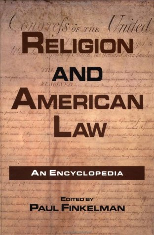 Religion and American Law: An Encyclopedia