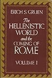 The Hellenistic world and the coming of Rome