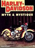 Harley-Davidson: Myth & Mystique