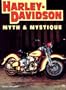 Harley-Davidson: Myth & Mystique
