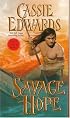 Savage Hope (Savage (Leisure Paperback))