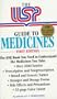The USP Guide to Medicines: The One Book You Need to Understand the Medicines You Take