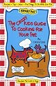 The Crazy Kids Guide to Cooking for Your Pet